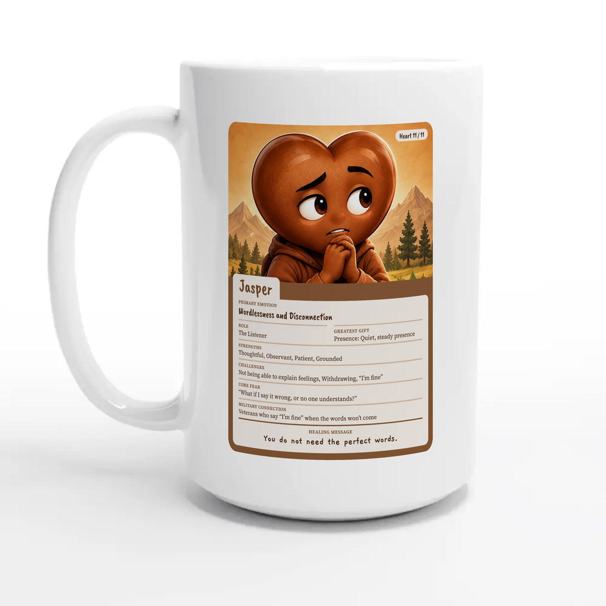 Jasper: The Listener heart card for veteran wordlessness and disconnection awareness — 15oz coffee mug, other side