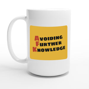Avoiding Further Knowledge — 15oz coffee mug, other side