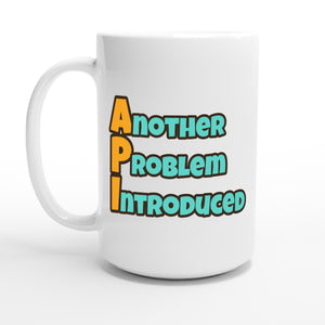 Another Problem Introduced — 15oz coffee mug, other side