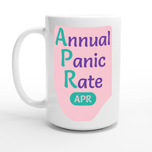 Annual Panic Rate — 15oz coffee mug, other side