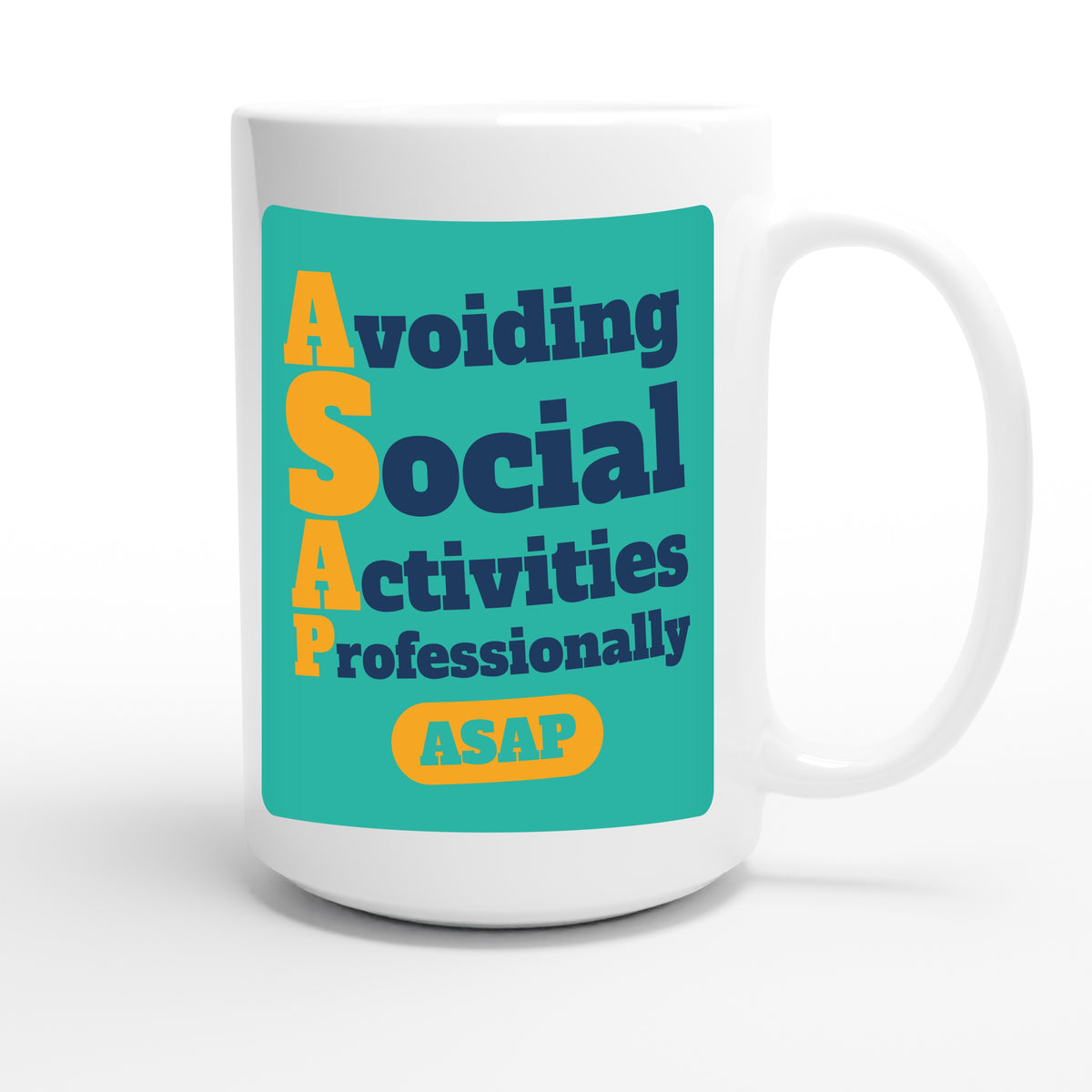 Avoiding Social Activities Professionally — funny 15oz white coffee mug