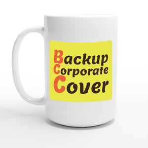 Backup Corporate Cover — 15oz coffee mug, other side