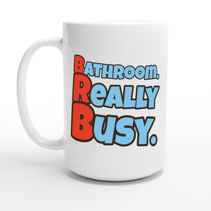 Bathroom. Really Busy. — 15oz coffee mug, other side