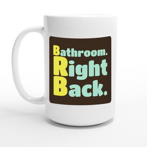 Bathroom. Right Back. — 15oz coffee mug, other side