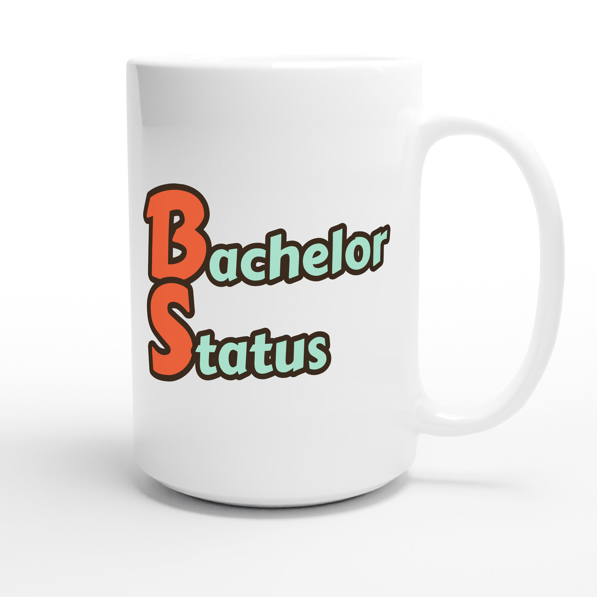 Bachelor Status — funny 15oz white coffee mug