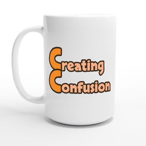 Creating Confusion — 15oz coffee mug, other side