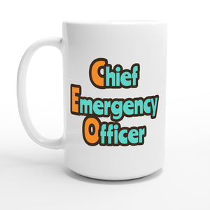 Chief Emergency Officer — 15oz coffee mug, other side