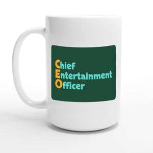 Chief Entertainment Officer — 15oz coffee mug, other side