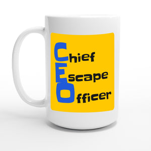 Chief Escape Officer — 15oz coffee mug, other side