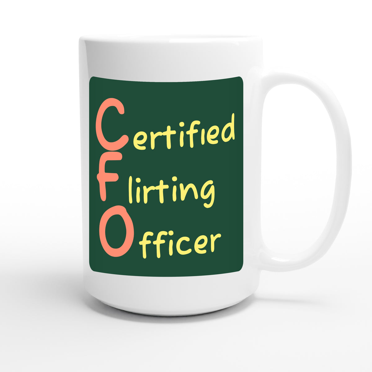 Certified Flirting Officer — funny 15oz white coffee mug
