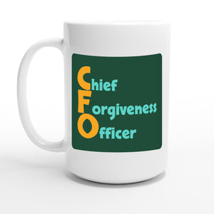 Chief Forgiveness Officer — 15oz coffee mug, other side