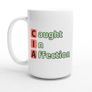 Caught In Affection — 15oz coffee mug, other side