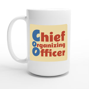 Chief Organizing Officer — 15oz coffee mug, other side