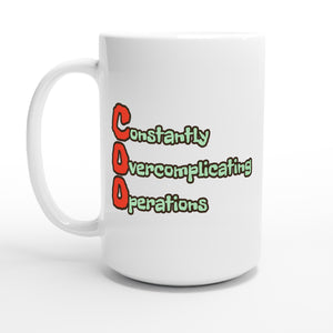 Constantly Overcomplicating Operations — 15oz coffee mug, other side