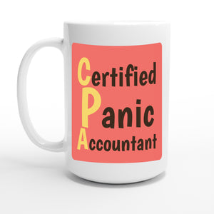 Certified Panic Accountant — 15oz coffee mug, other side