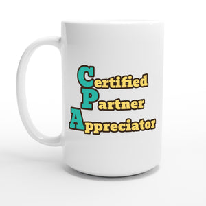 Certified Partner Appreciator — 15oz coffee mug, other side