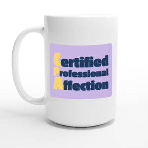 Certified Professional Affection — 15oz coffee mug, other side