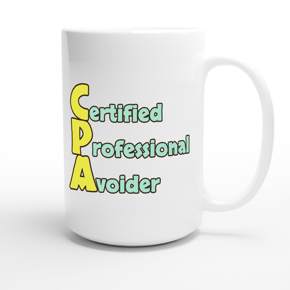 Certified Professional Avoider — funny 15oz white coffee mug