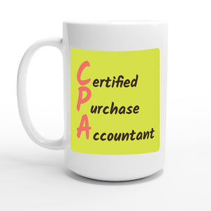 Certified Purchase Accountant — 15oz coffee mug, other side