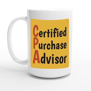 Certified Purchase Advisor — 15oz coffee mug, other side