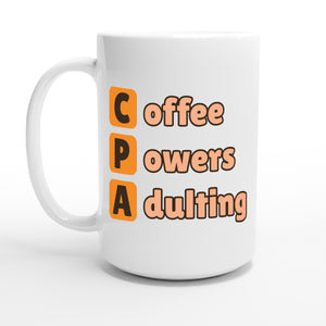 Coffee Powers Adulting — 15oz coffee mug, other side