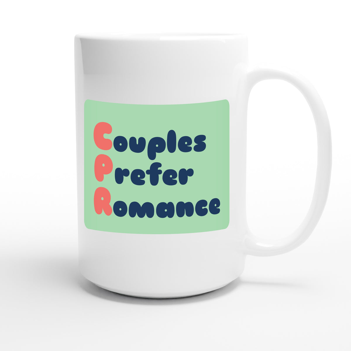 Couples Prefer Romance — funny 15oz white coffee mug