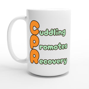 Cuddling Promotes Recovery — 15oz coffee mug, other side
