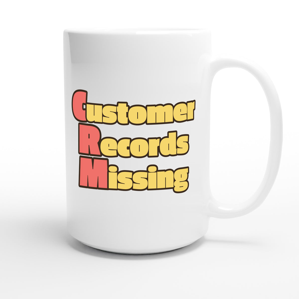 Customer Records Missing — funny 15oz white coffee mug
