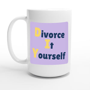 Divorce It Yourself — 15oz coffee mug, other side
