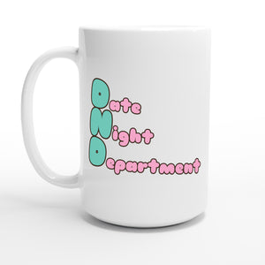 Date Night Department — 15oz coffee mug, other side