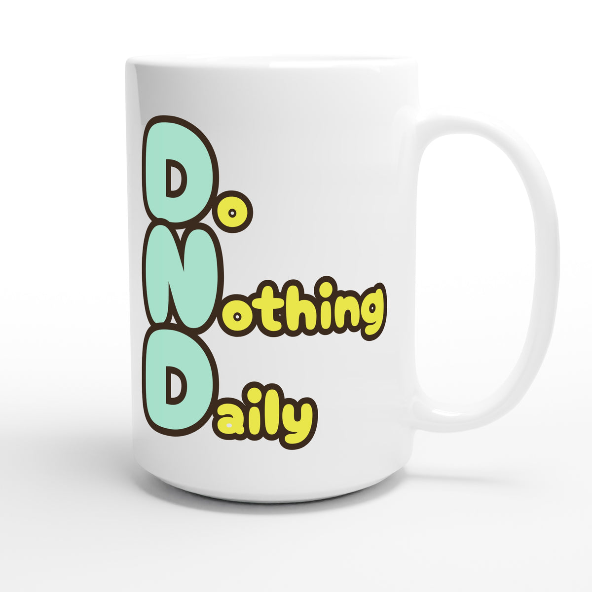 Do Nothing Daily — funny 15oz white coffee mug