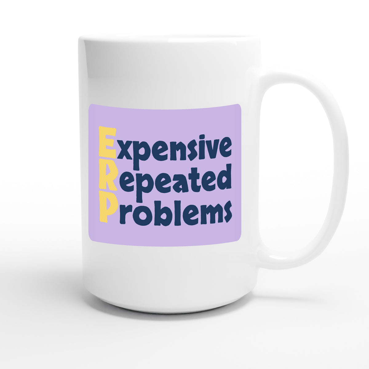 Expensive Repeated Problems — funny 15oz white coffee mug