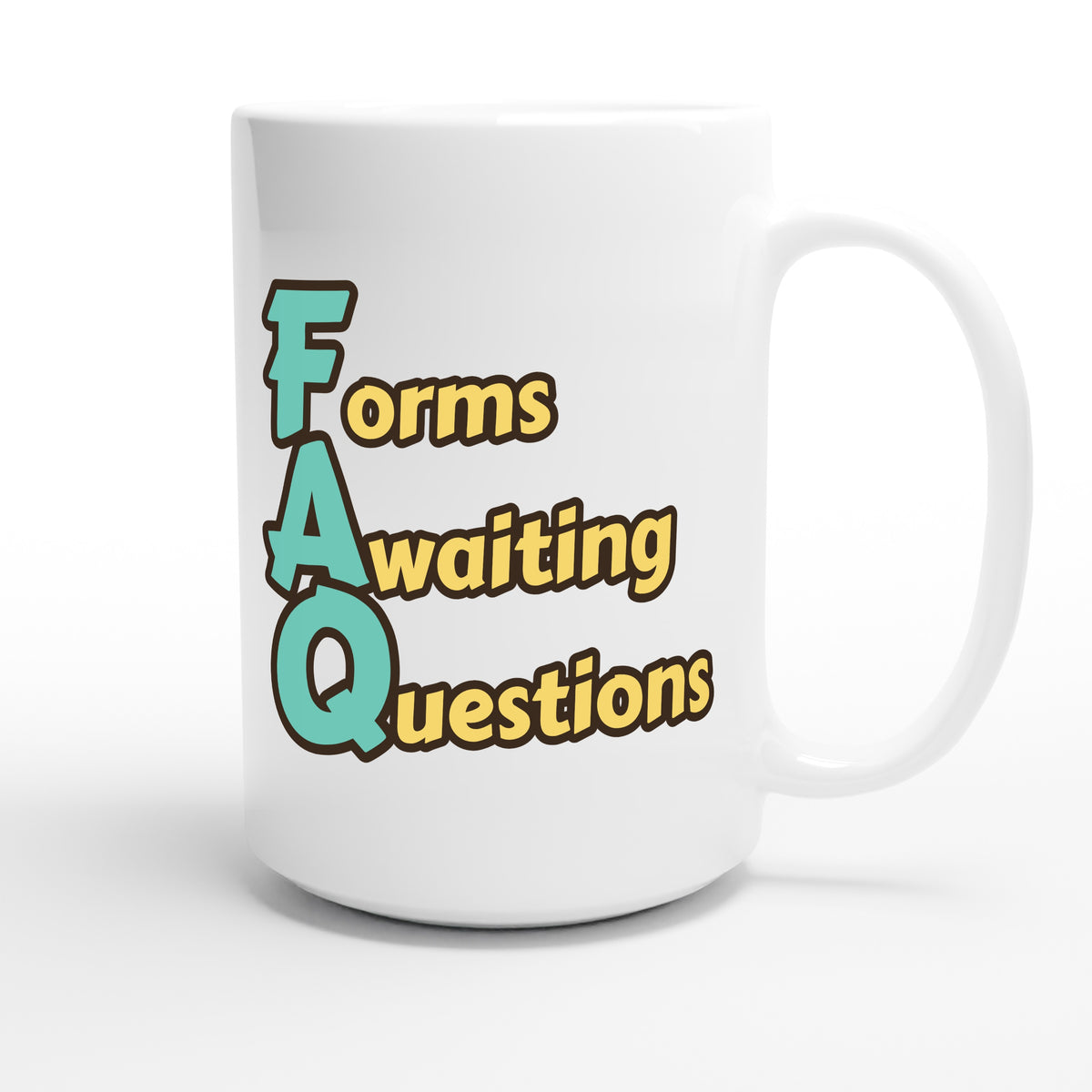Forms Awaiting Questions — funny 15oz white coffee mug