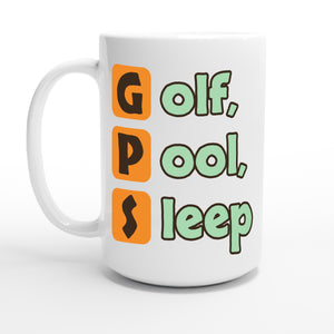 Golf, Pool, Sleep — 15oz coffee mug, other side