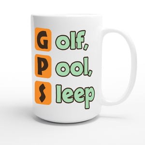 Golf, Pool, Sleep — funny 15oz white coffee mug