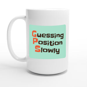 Guessing Position Slowly — 15oz coffee mug, other side