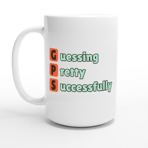 Guessing Pretty Successfully — 15oz coffee mug, other side