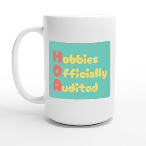 Hobbies Officially Audited — 15oz coffee mug, other side