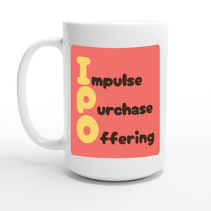 Impulse Purchase Offering — 15oz coffee mug, other side