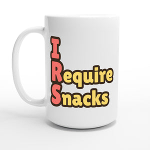 I Require Snacks — 15oz coffee mug, other side