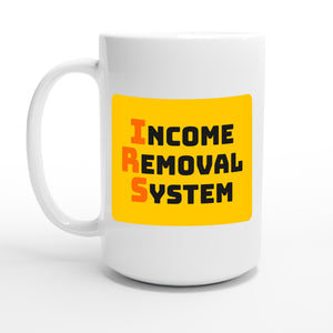 Income Removal System — 15oz coffee mug, other side