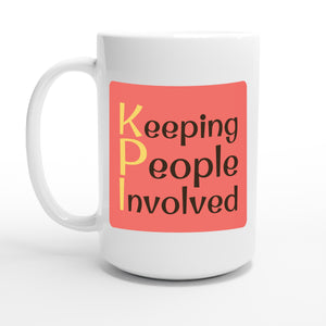 Keeping People Involved — 15oz coffee mug, other side