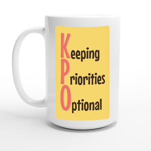 Keeping Priorities Optional — 15oz coffee mug, other side