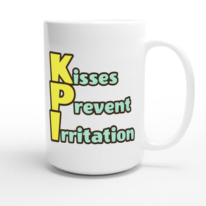 Kisses Prevent Irritation — funny 15oz white coffee mug
