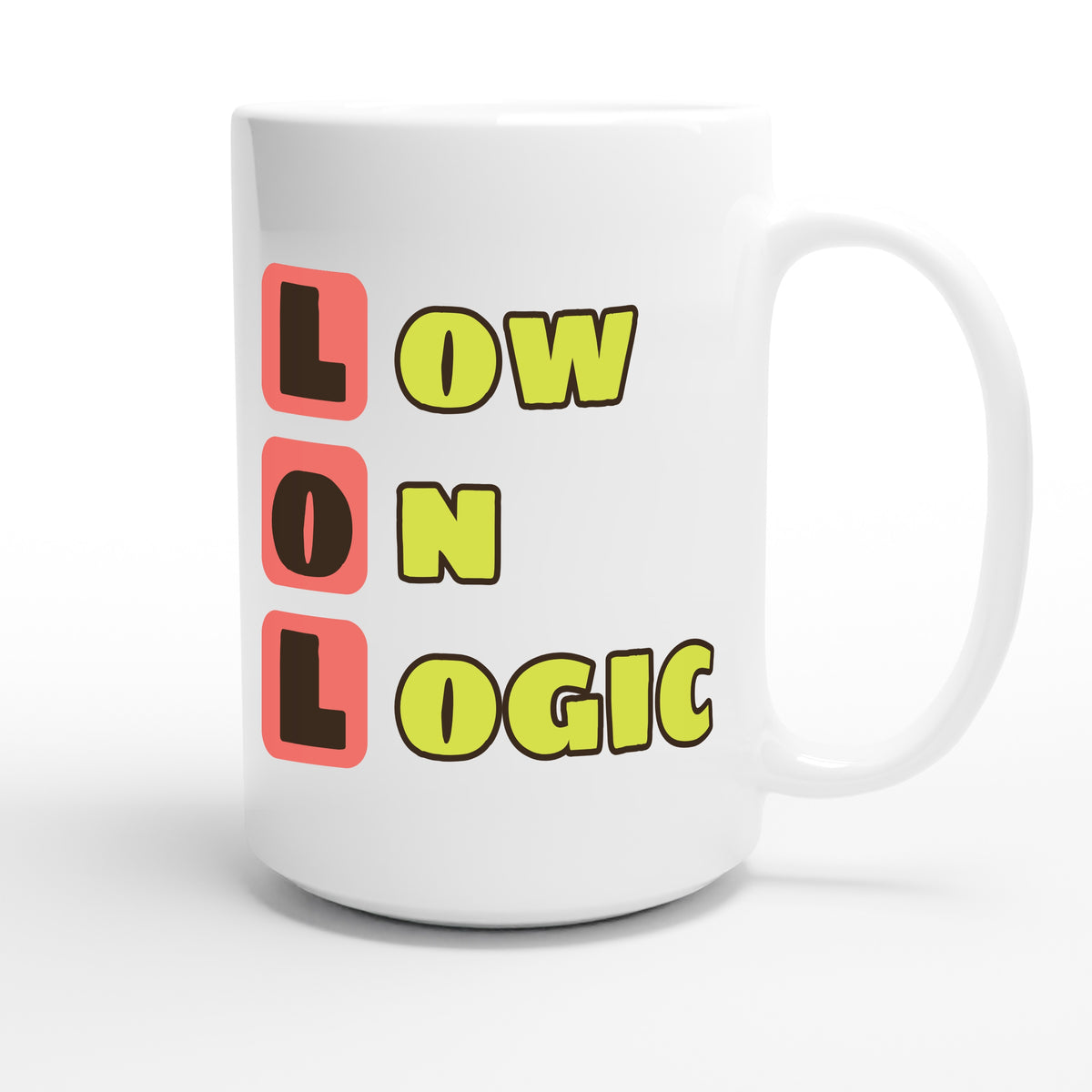 Low on Logic — funny 15oz white coffee mug