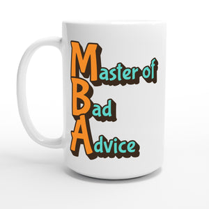 Master of Bad Advice — 15oz coffee mug, other side