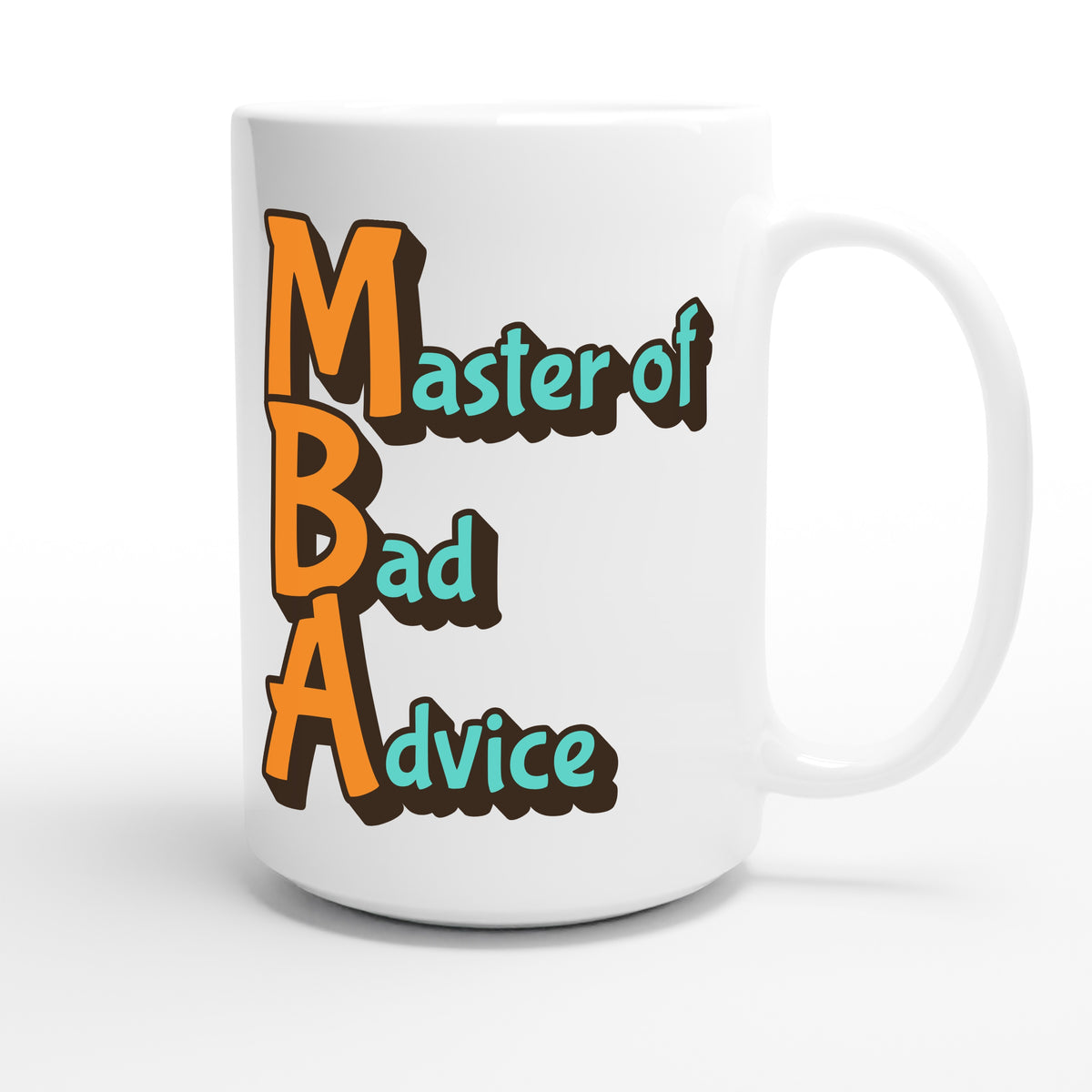Master of Bad Advice — funny 15oz white coffee mug