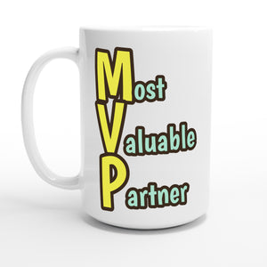 Most Valuable Partner — 15oz coffee mug, other side
