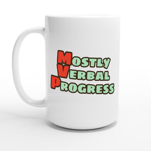 Mostly Verbal Progress — 15oz coffee mug, other side