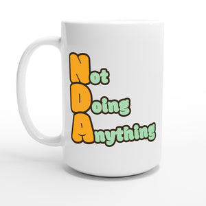 Not Doing Anything — 15oz coffee mug, other side